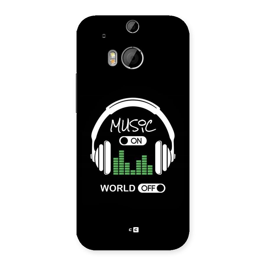 Music On World Off Back Case for One M8