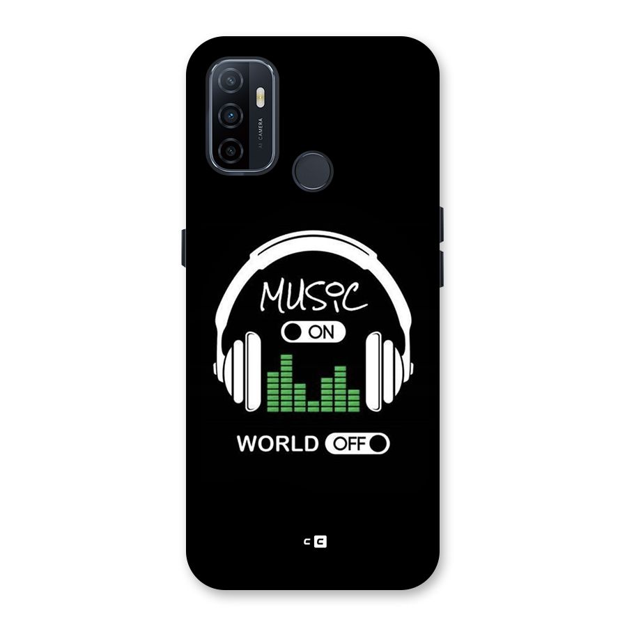 Music On World Off Back Case for Oppo A32