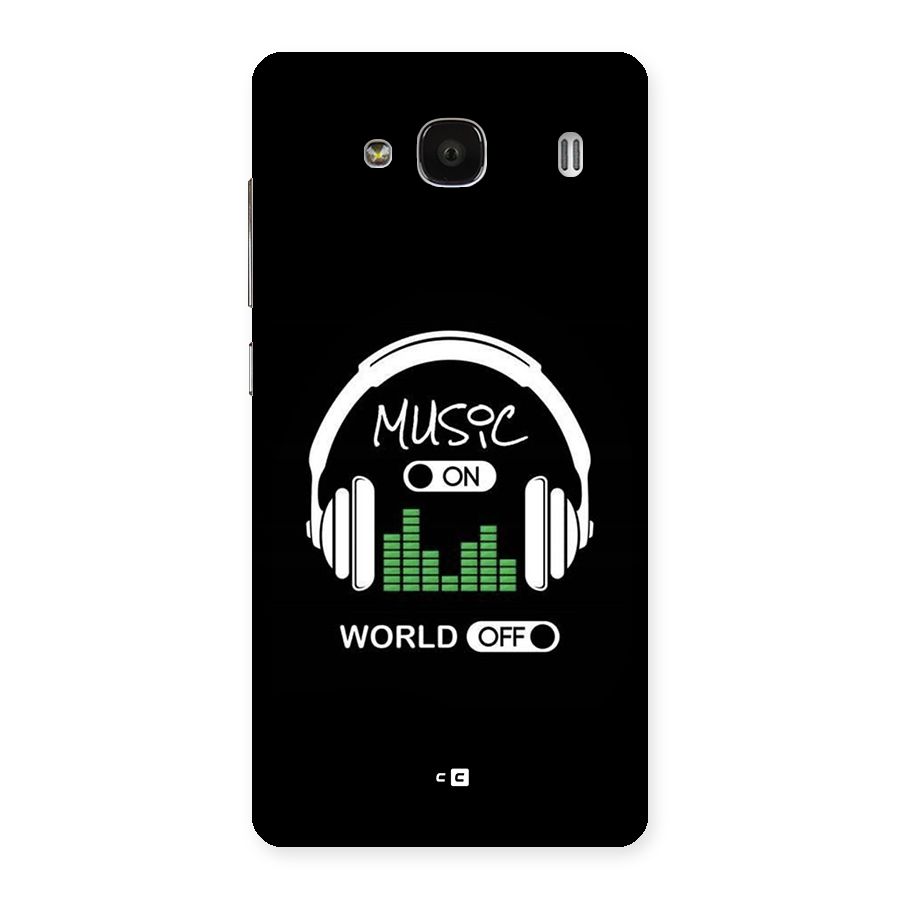 Music On World Off Back Case for Redmi 2