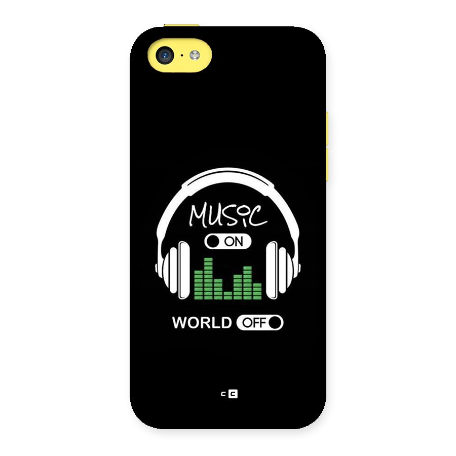 Music On World Off Back Case for iPhone 5C