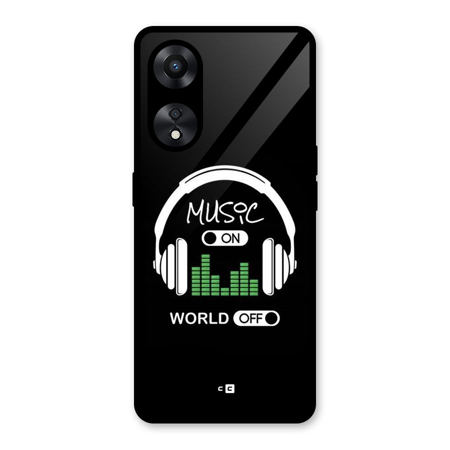 Music On World Off Glass Back Case for Oppo A78
