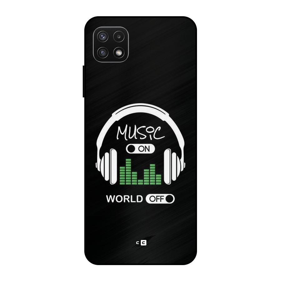 Music On World Off Metal Back Case for Galaxy A22 5G