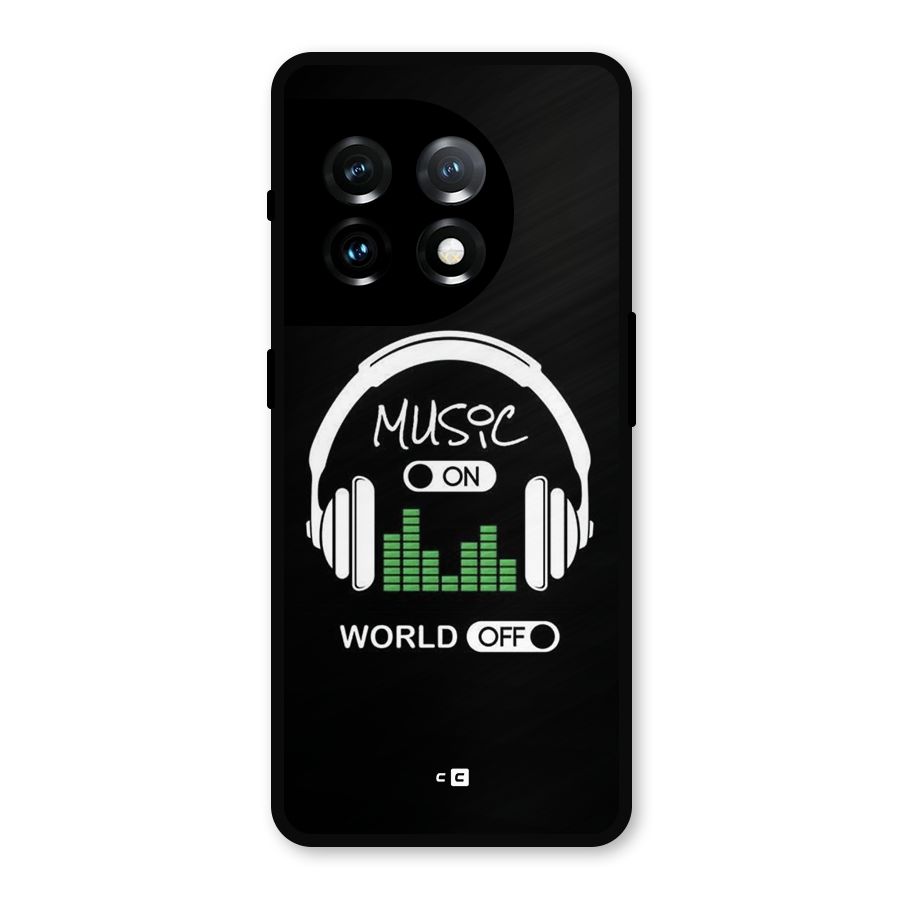 Music On World Off Metal Back Case for OnePlus 11