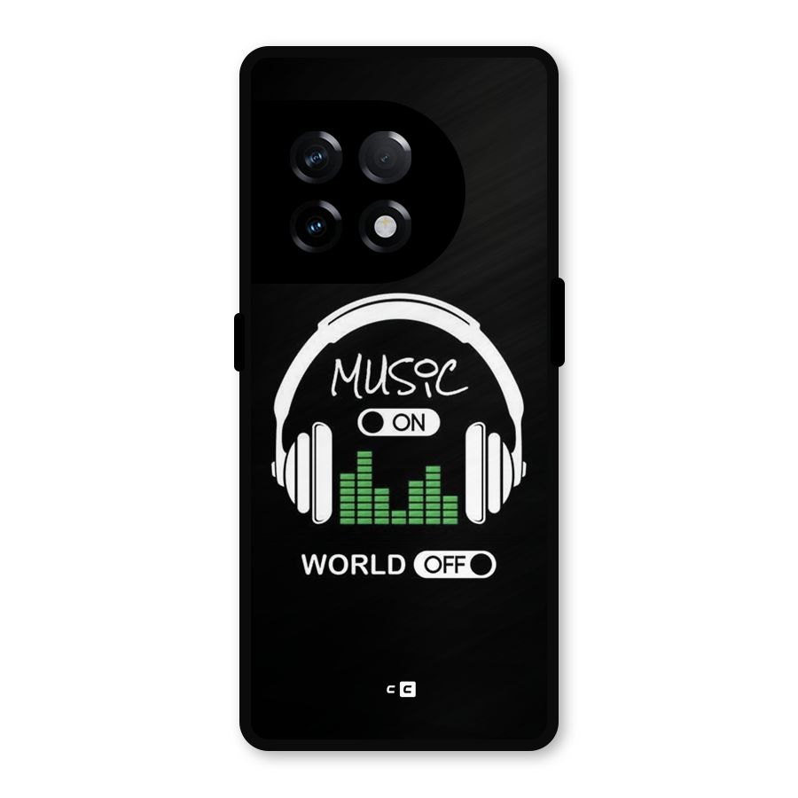 Music On World Off Metal Back Case for OnePlus 11R