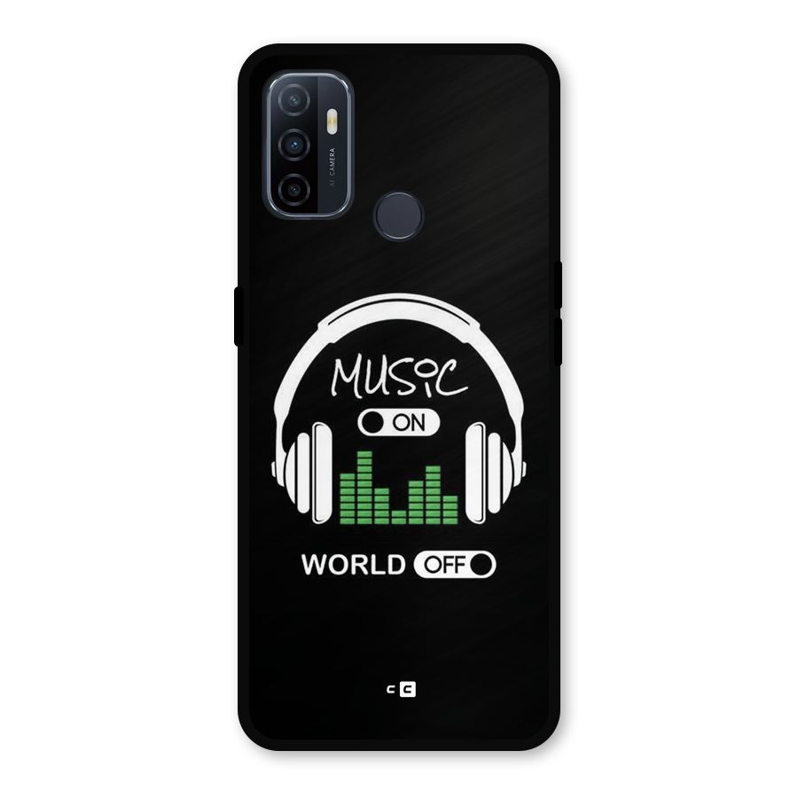 Music On World Off Metal Back Case for Oppo A53