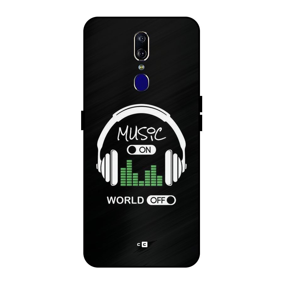 Music On World Off Metal Back Case for Oppo F11