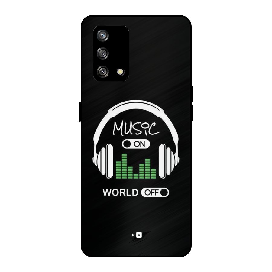 Music On World Off Metal Back Case for Oppo F19
