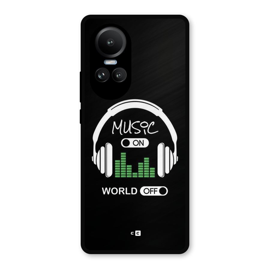 Music On World Off Metal Back Case for Oppo Reno10