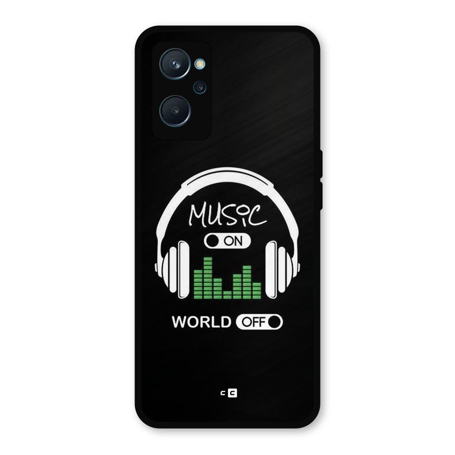Music On World Off Metal Back Case for Realme 9i