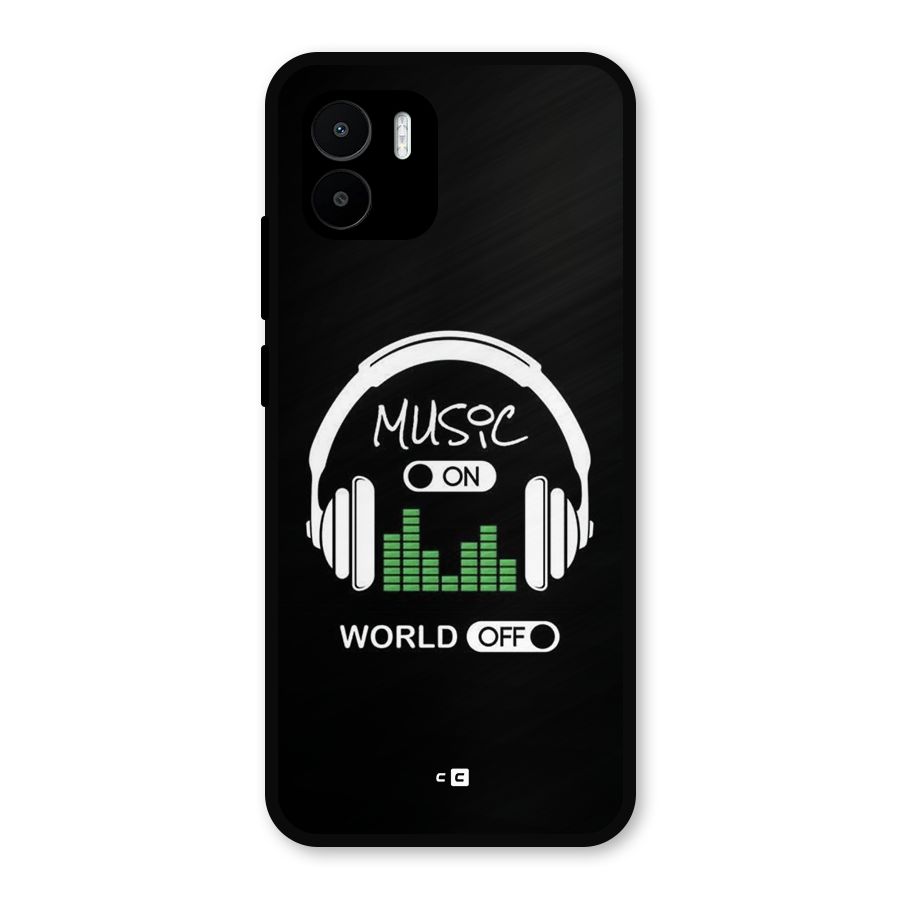 Music On World Off Metal Back Case for Redmi A2