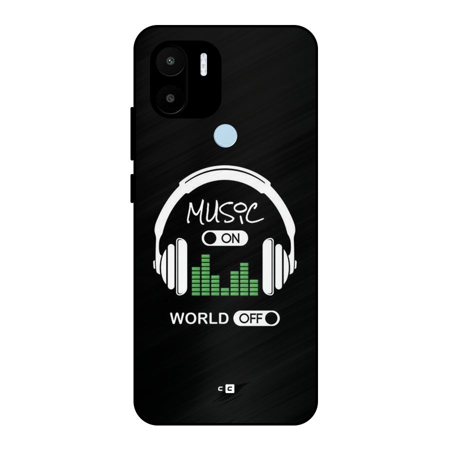 Music On World Off Metal Back Case for Redmi A2 Plus