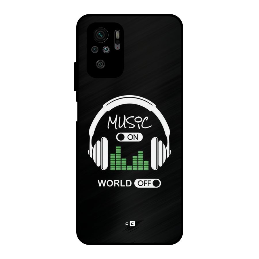 Music On World Off Metal Back Case for Redmi Note 10S