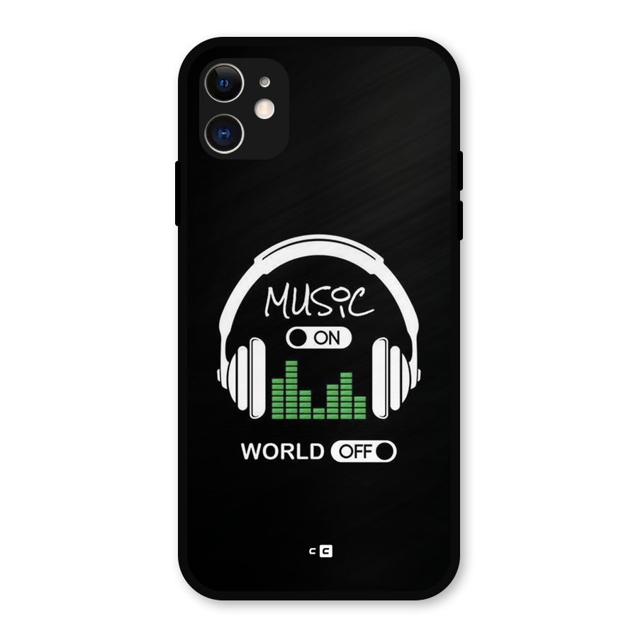 Music On World Off Metal Back Case for iPhone 11