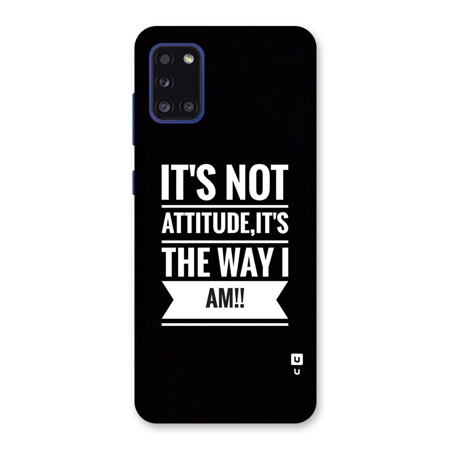 My Attitude Back Case for Galaxy A31