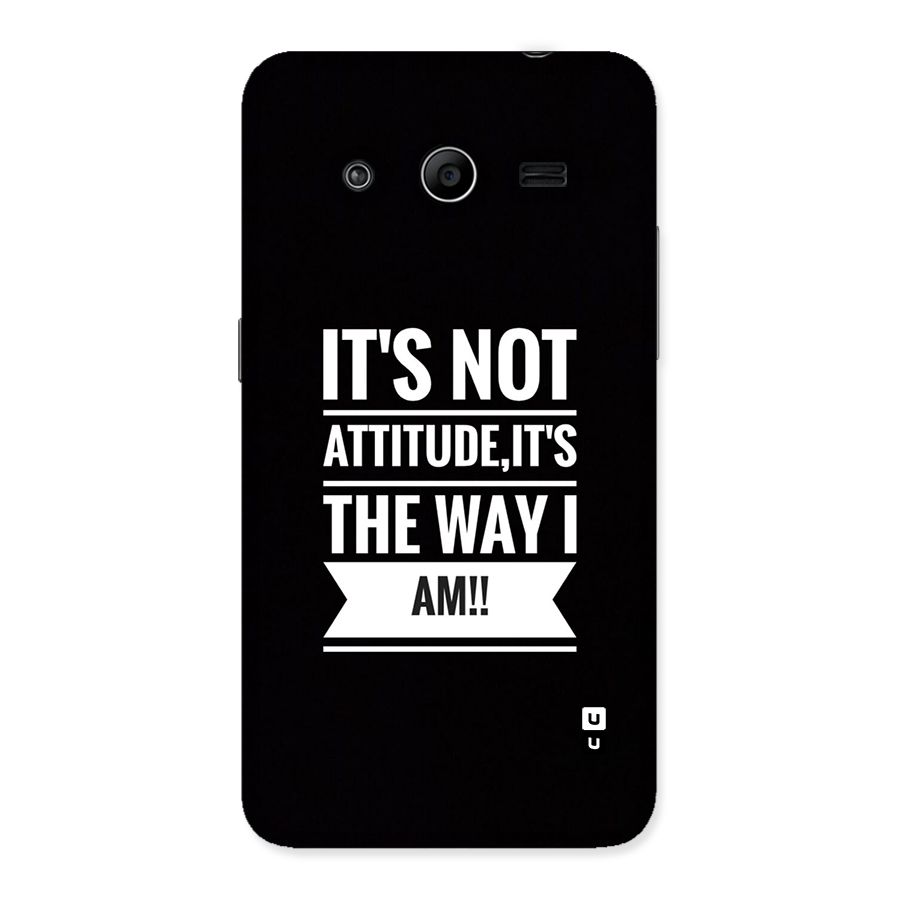 My Attitude Back Case for Galaxy Core 2