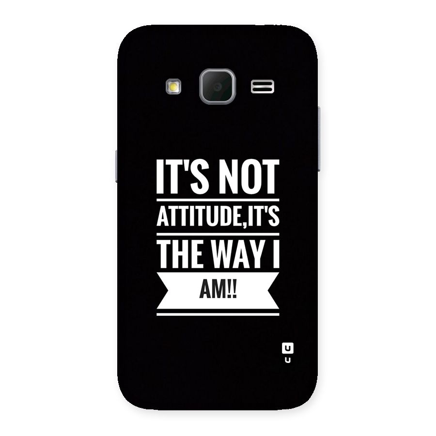 My Attitude Back Case for Galaxy Core Prime