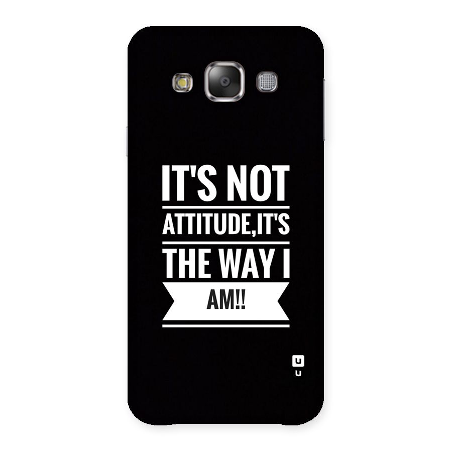 My Attitude Back Case for Galaxy E7