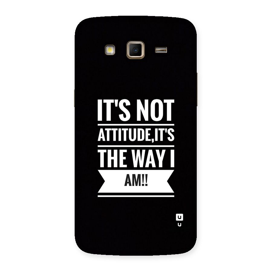 My Attitude Back Case for Galaxy Grand 2