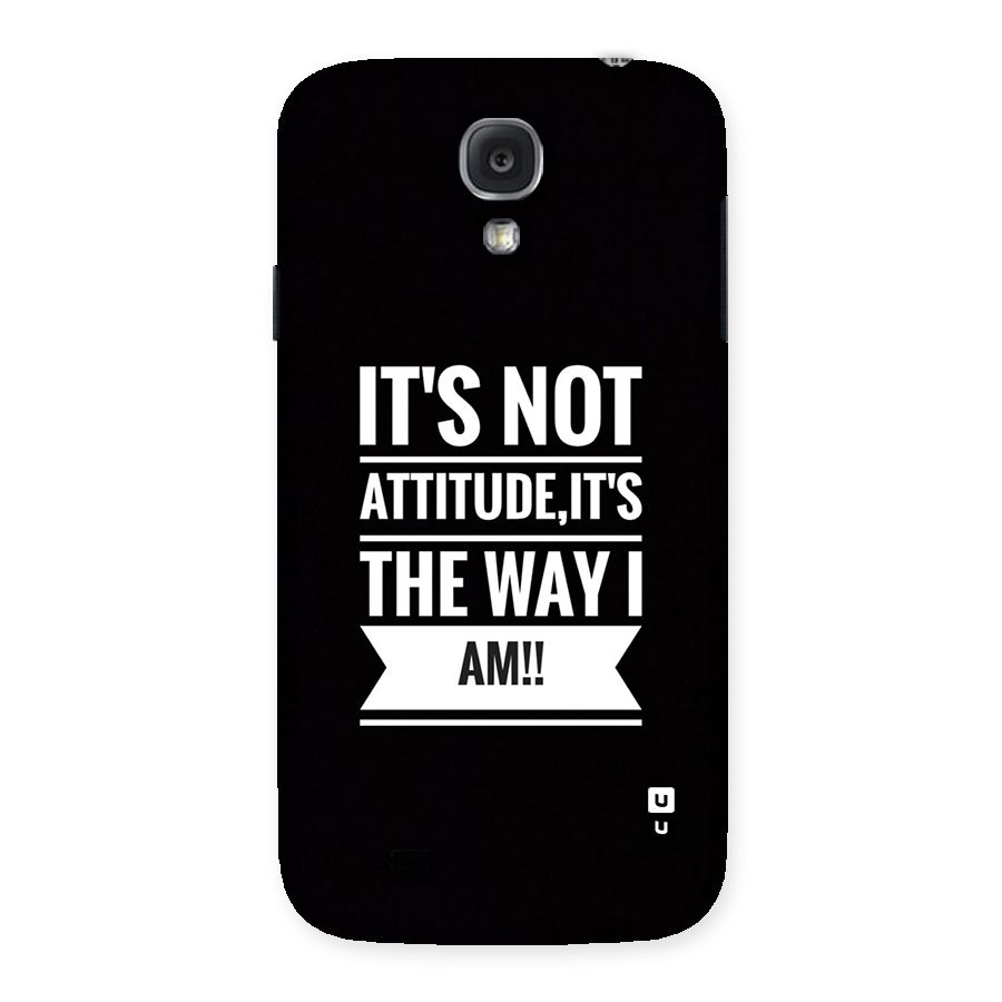My Attitude Back Case for Galaxy S4