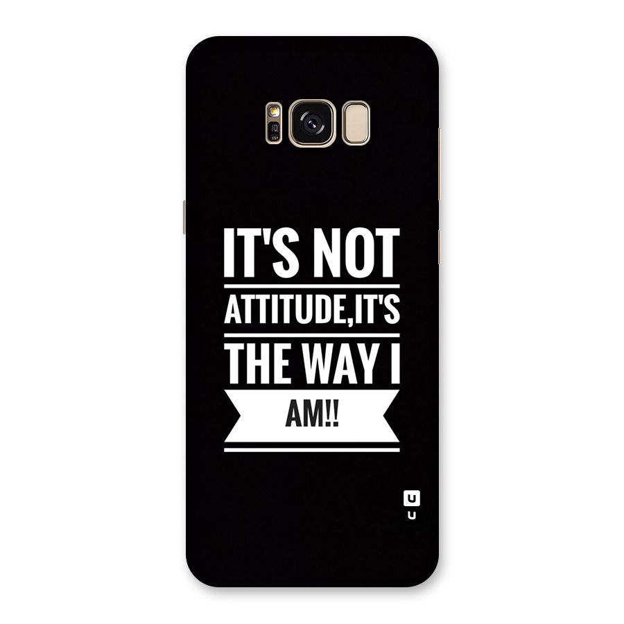 My Attitude Back Case for Galaxy S8 Plus