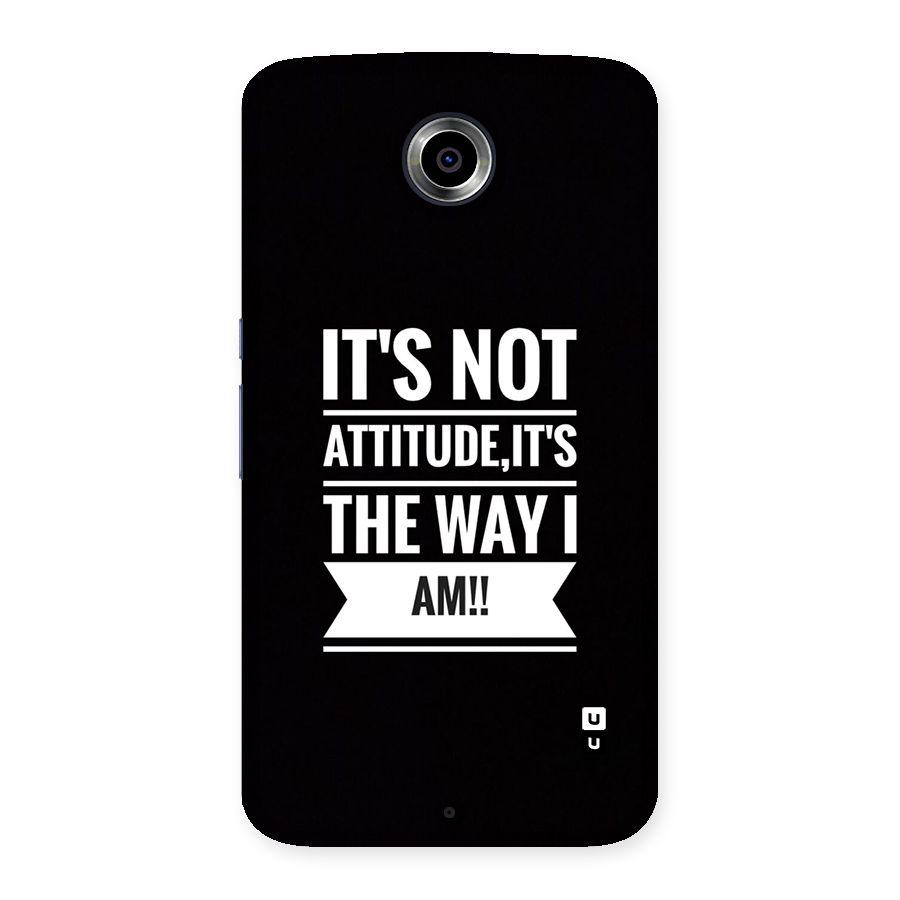 My Attitude Back Case for Google Nexus 6