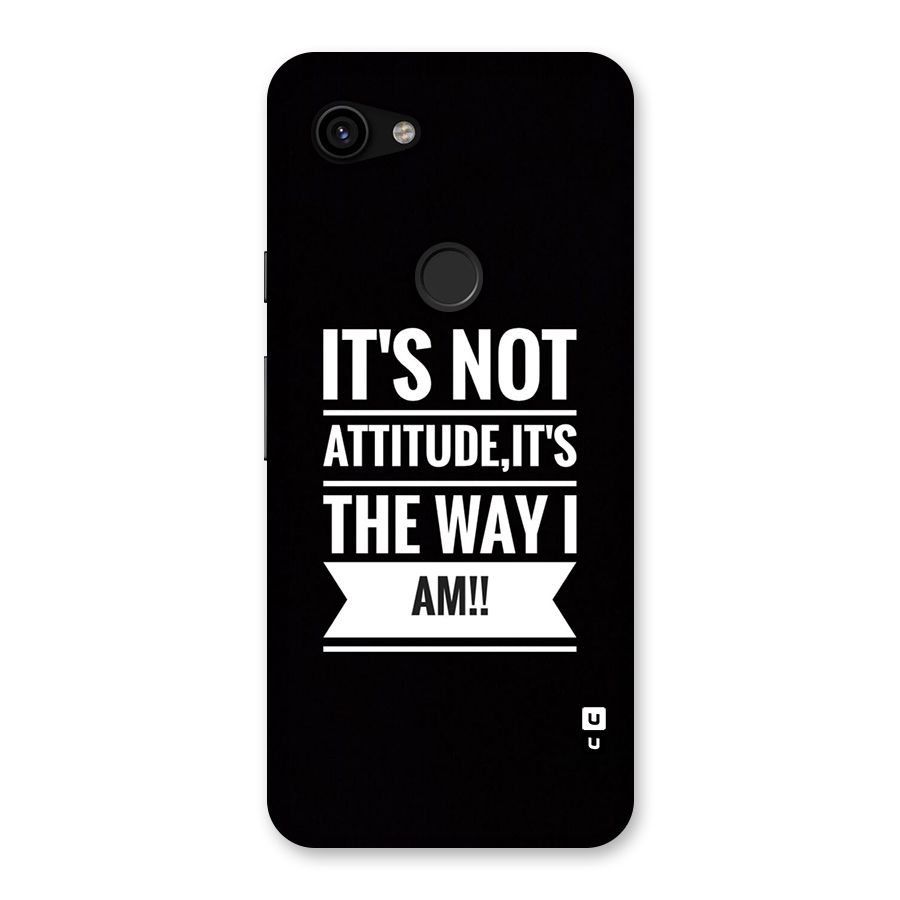 My Attitude Back Case for Google Pixel 3a
