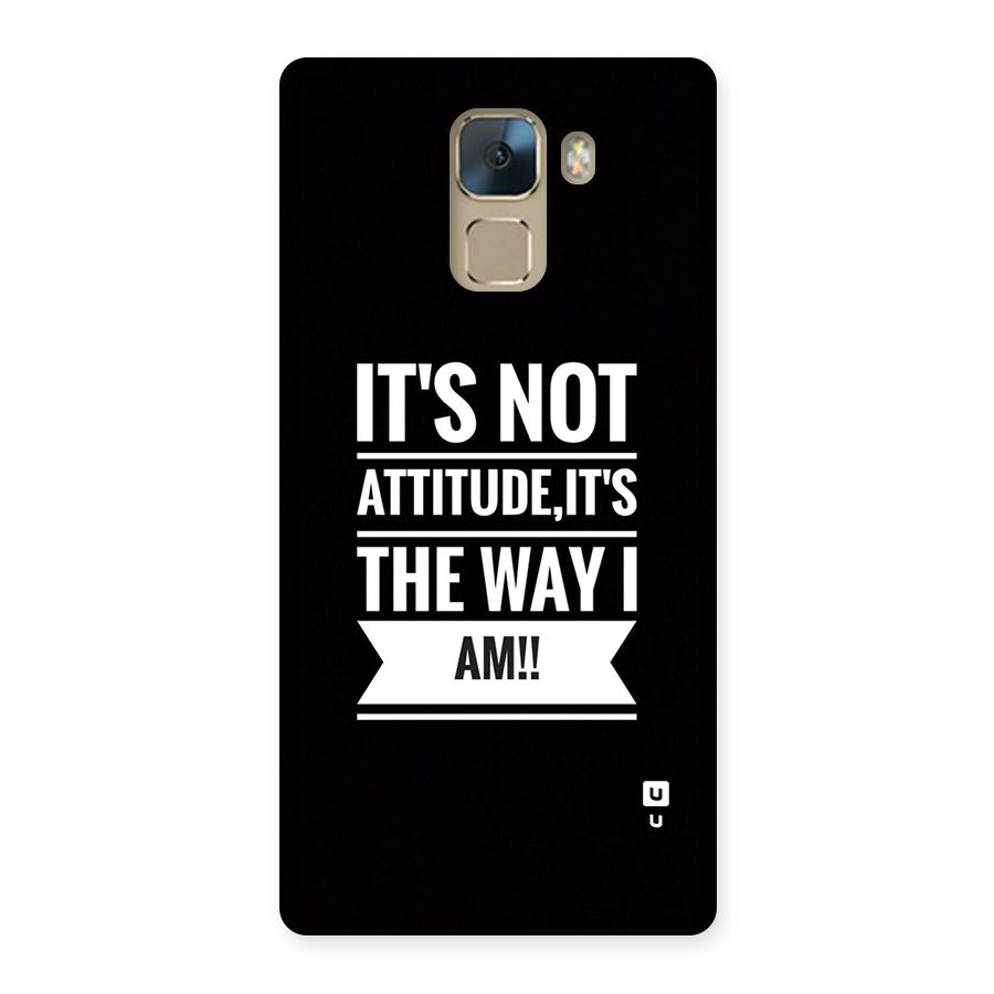 My Attitude Back Case for Honor 7