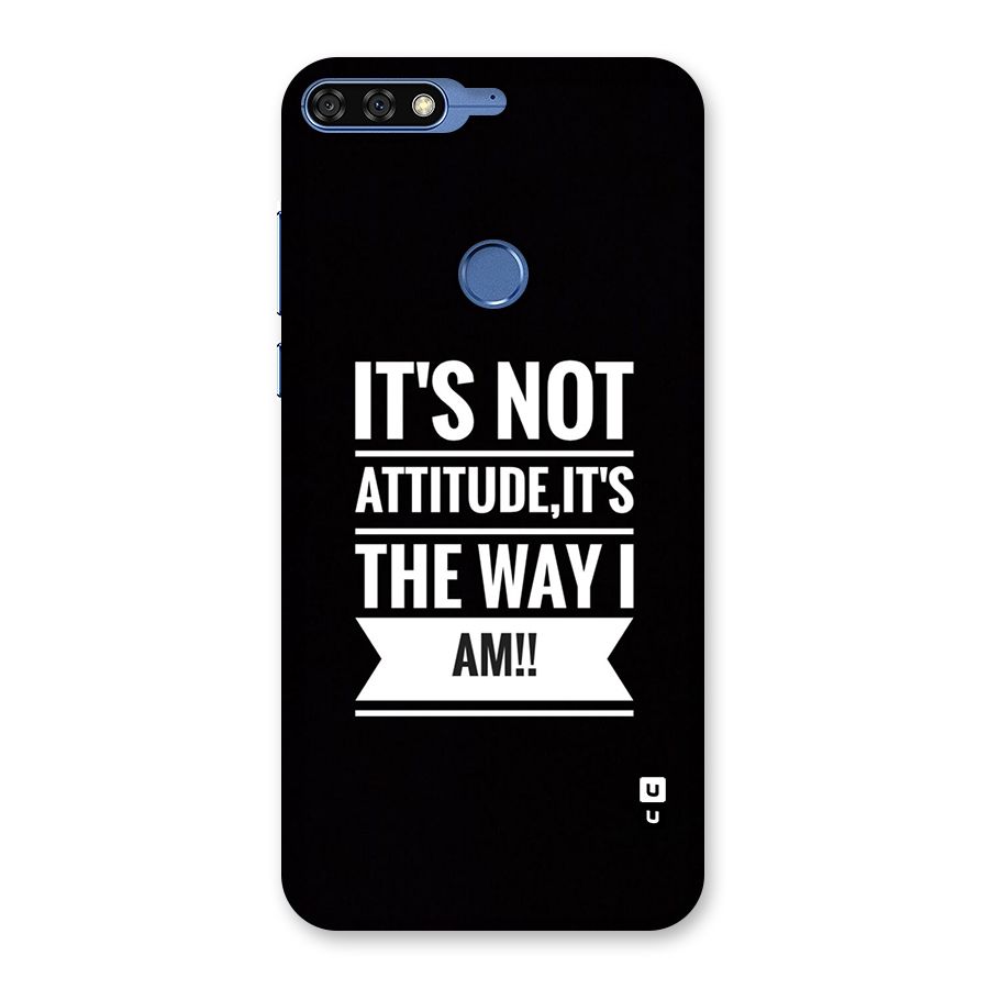 My Attitude Back Case for Honor 7C