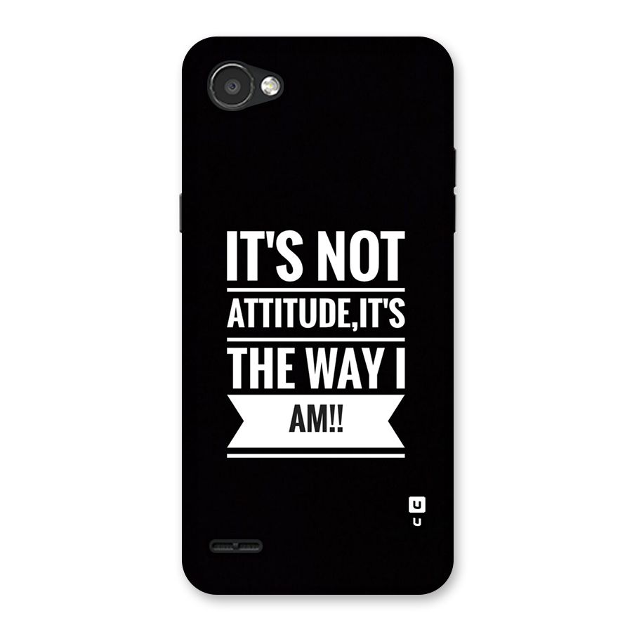 My Attitude Back Case for LG Q6