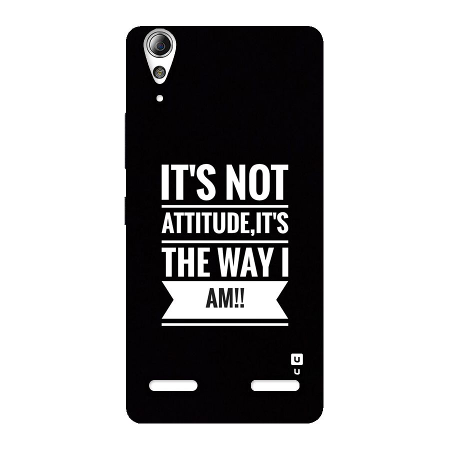 My Attitude Back Case for Lenovo A6000 Plus
