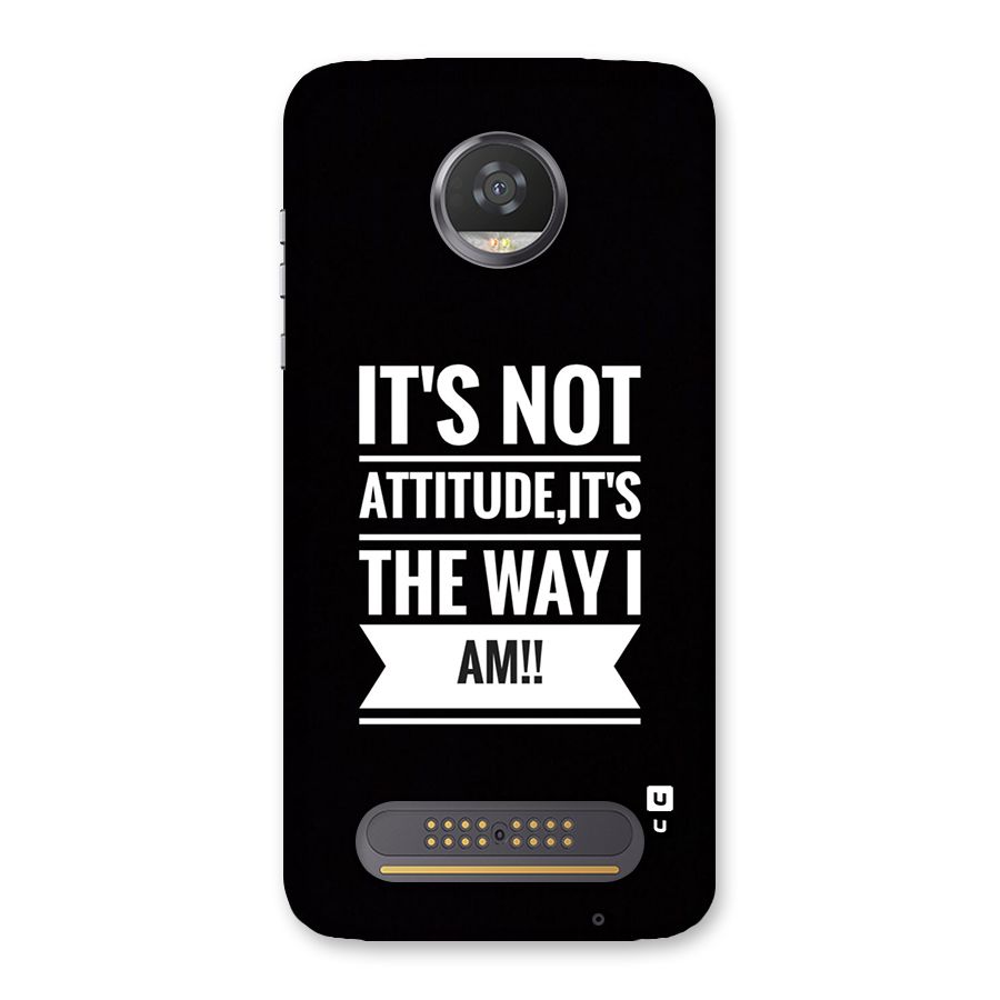 My Attitude Back Case for Moto Z2 Play