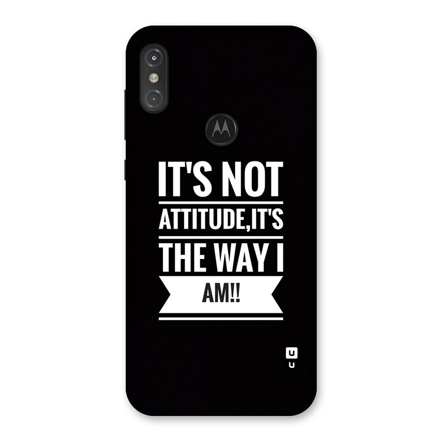 My Attitude Back Case for Motorola One Power