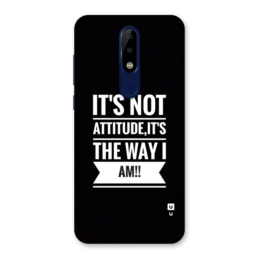 My Attitude Back Case for Nokia 5.1 Plus