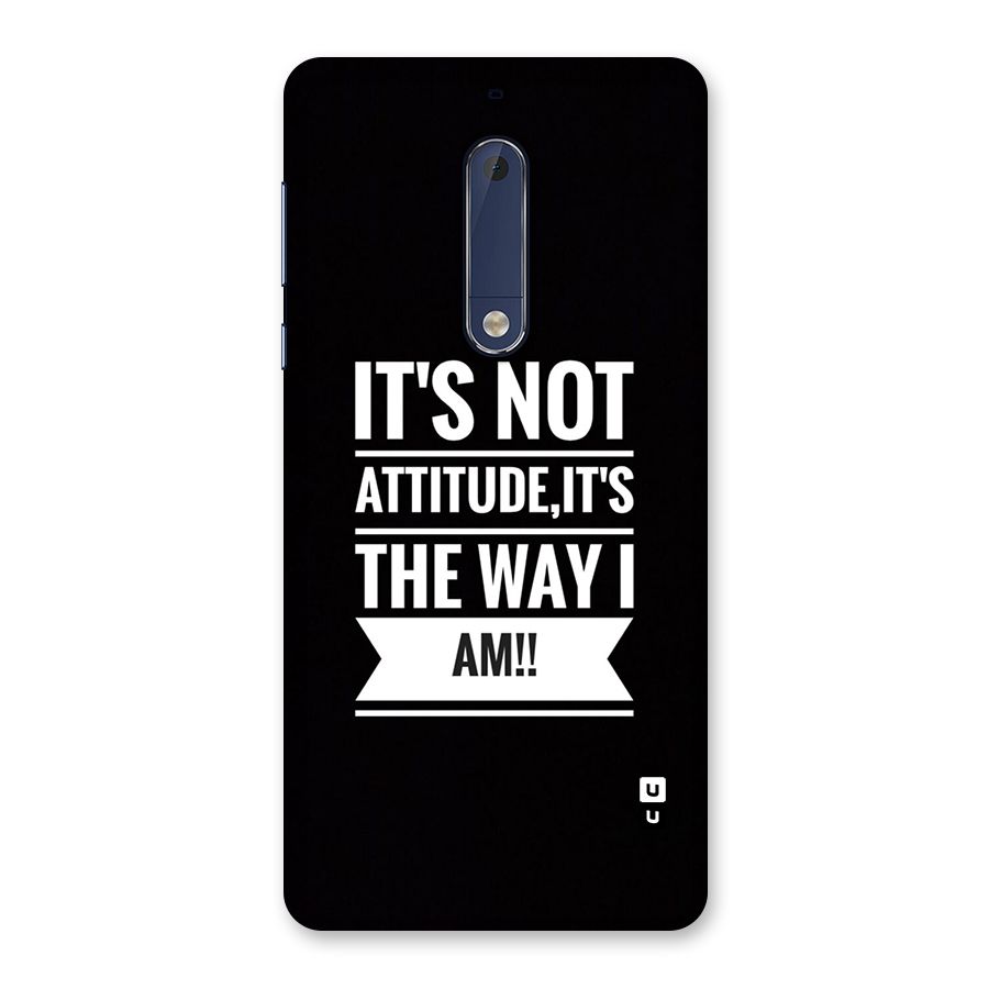 My Attitude Back Case for Nokia 5