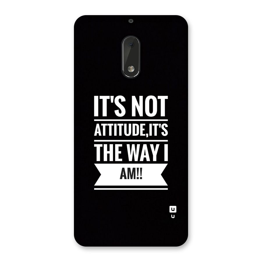 My Attitude Back Case for Nokia 6