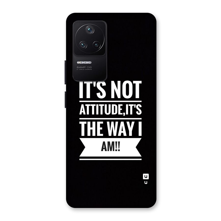 My Attitude Back Case for Poco F4 5G