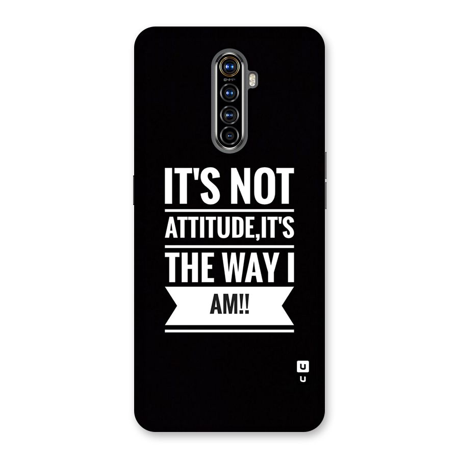 My Attitude Back Case for Realme X2 Pro