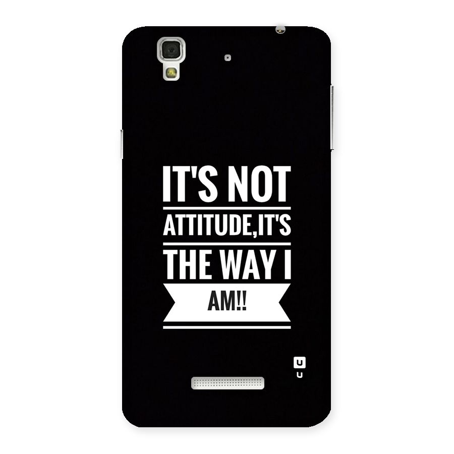 My Attitude Back Case for YU Yureka Plus