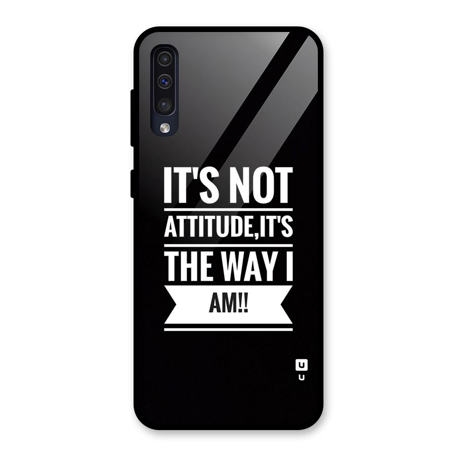 My Attitude Glass Back Case for Galaxy A30s