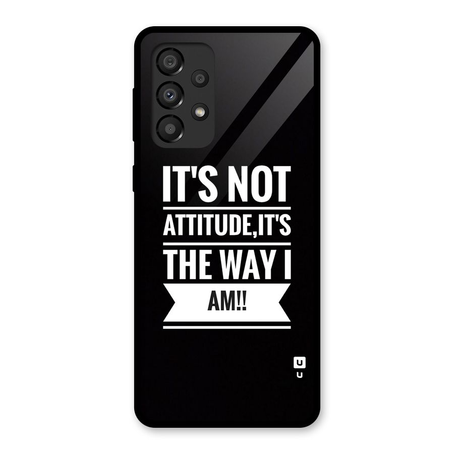 My Attitude Glass Back Case for Galaxy A33 5G