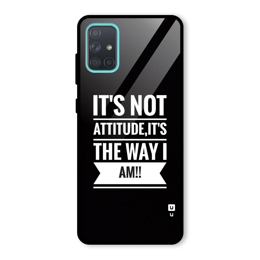 My Attitude Glass Back Case for Galaxy A71