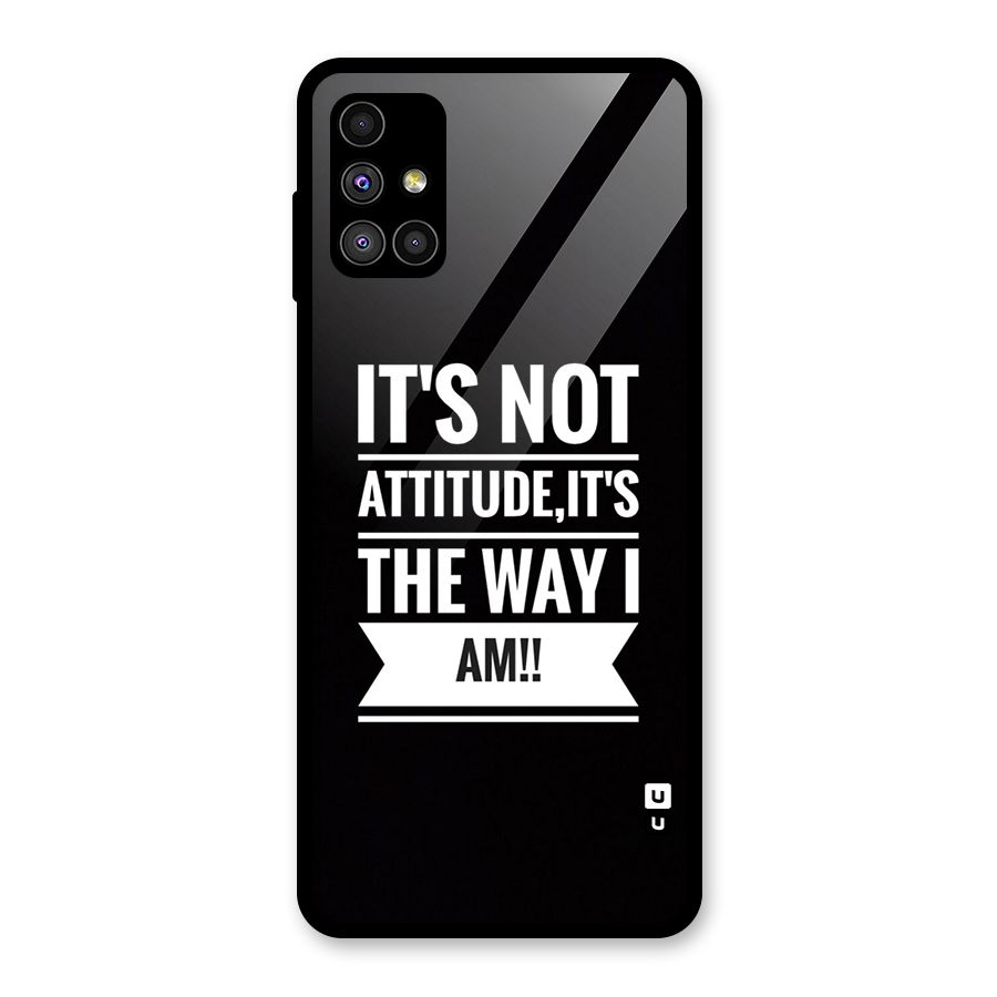 My Attitude Glass Back Case for Galaxy M51