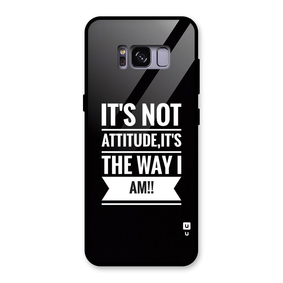 My Attitude Glass Back Case for Galaxy S8