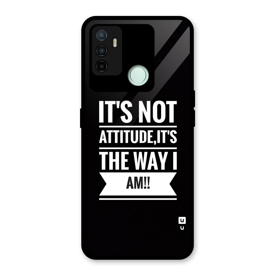 My Attitude Glass Back Case for Oppo A53