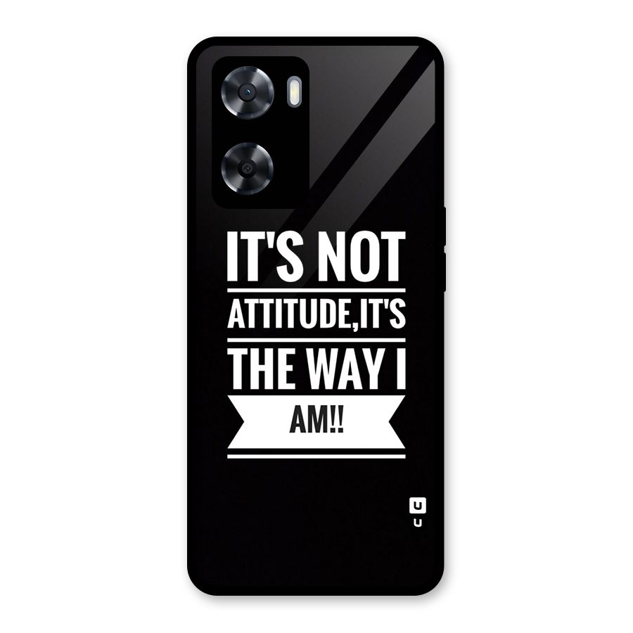 My Attitude Glass Back Case for Oppo A57 2022