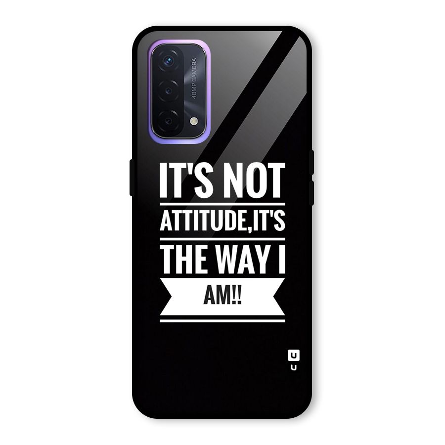 My Attitude Glass Back Case for Oppo A74 5G