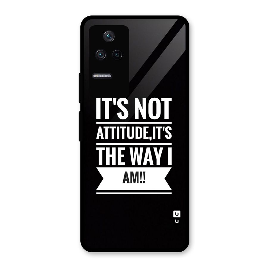My Attitude Glass Back Case for Poco F4 5G