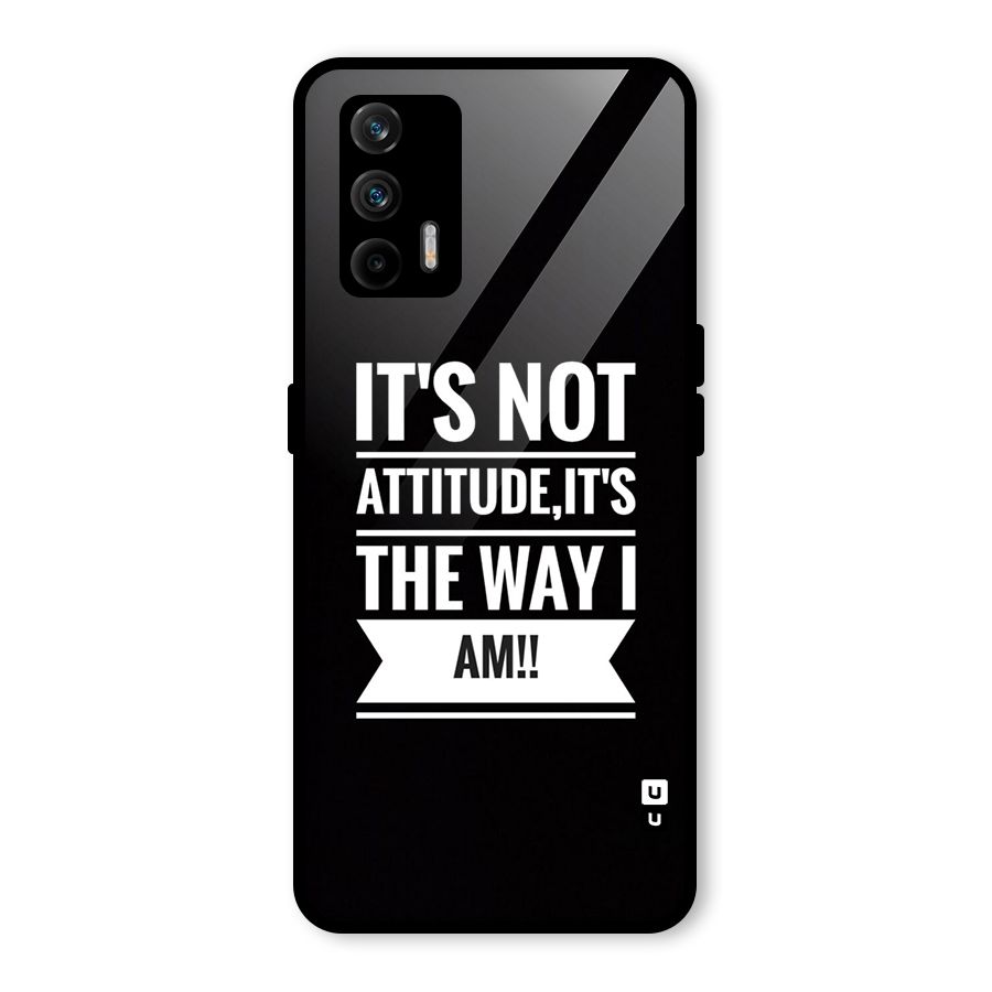 My Attitude Glass Back Case for Realme GT 5G