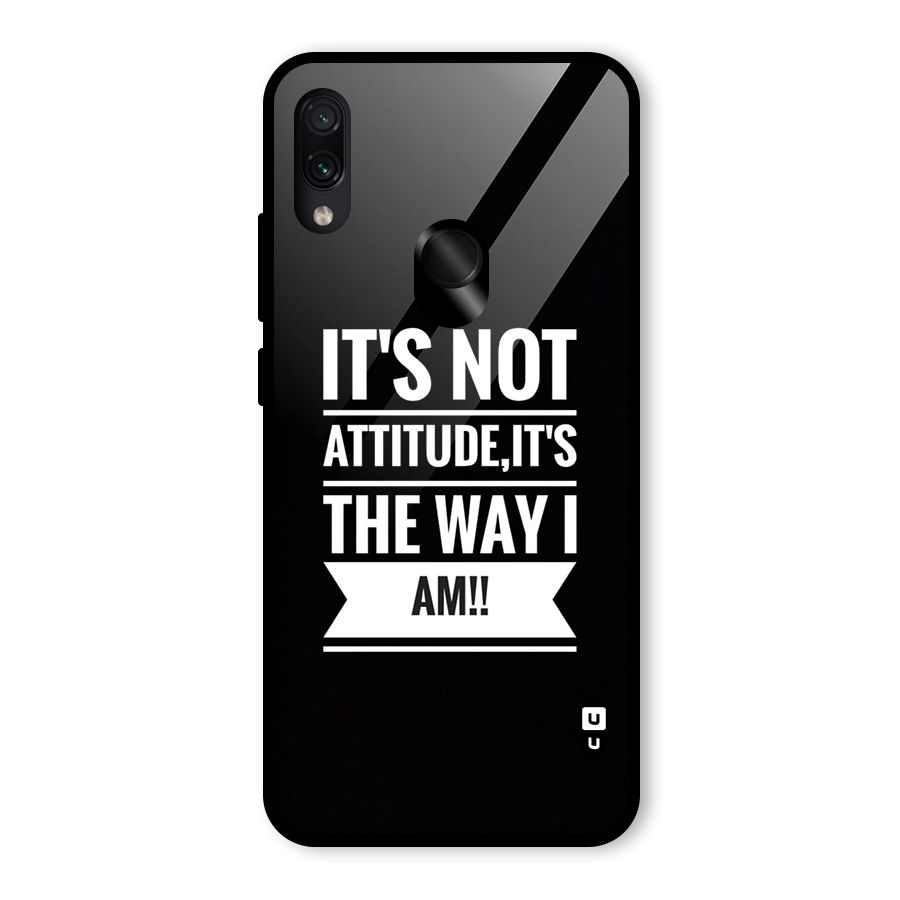My Attitude Glass Back Case for Redmi Note 7 Pro