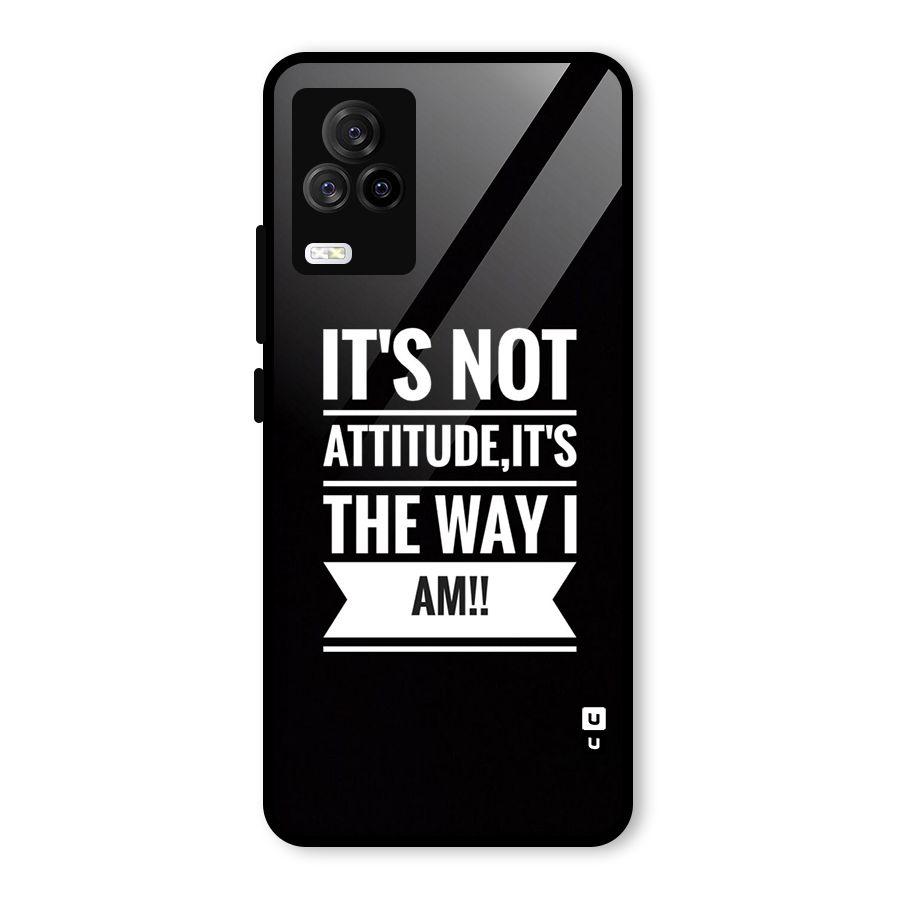 My Attitude Glass Back Case for Vivo iQOO 7 Legend 5G